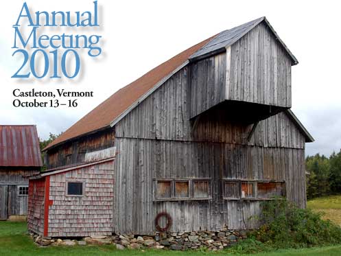 Annual Meeting 2010: Castleton, Vermont. October 13 through 16.